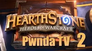 Hearthstone - PwndaTV Episode 2