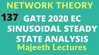 Network Theory GATE 2020 EC Sinusoidal Steady State Analysis |#137|@majeethlectures