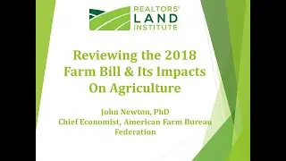 Reviewing The 2018 Farm Bill & Its Impacts On Agriculture