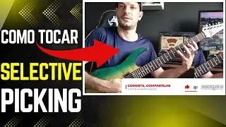 Selective Picking Passo a Passo | Como Aplicar na Guitarra  Selective Picking Lesson  tutorial