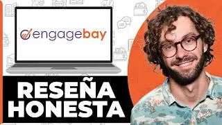 EngageBay CRM Honest Review - See Before You Use