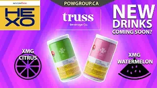 HEXO Corp New Drinks Soon?! [XMG Watermelon & XMG Citrus] | Zenabis Reports Full Year & Q4 Earnings