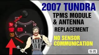07 Tundra TPMS Module / Antenna Replacement
