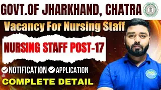 Nursing Vacancy in Jharkhand (Chatra District) | Latest Job Opportunity
