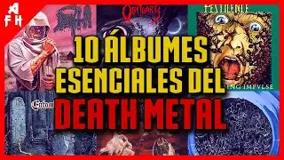 10 Álbumes Esenciales del DEATH METAL