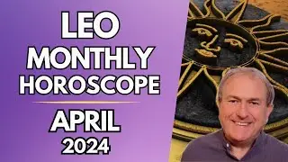 Leo Horoscope April 2024 - New Exciting Adventures Await!