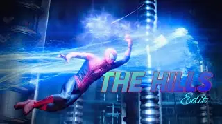 Spider -Man | The Hills- The Weeknd | Edit