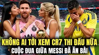 KHÔNG CÒN AI TỚI XEM CR7 THI ĐẤU NỮA - CUỘC ĐUA GIỮA MESSI ĐÃ ĂN BÀI?