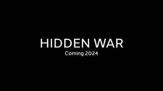 Hidden War