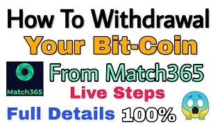 How To Withdrawal Bitcoin From Match365 App | Full Details & Live Steps | Trusted Website |