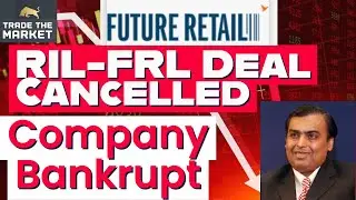 Future Group Latest News | Future Retail share latest news | Future Group & Reliance Deal Cancelled