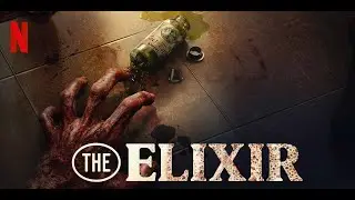 THE ELIXIR FULL MOVIE IN HINDI EXPLAIN &bull; Sci Fi Thriller Netflix Movie &bull; HINDI MOVIE EXPLAIN