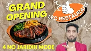 LFC FAMILY RESTAURANT was inaugurated at 4NO JARIDIH MORE ✨