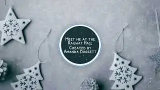 Meet me at the Railway Hall - Created by Amanda Doggett