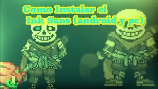 🔥 C&oacute;mo Jugar INK SANS en Android y PC + BH! INK SANS | Tutorial Completo en Espa&ntilde;ol