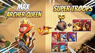 Max Archer Queen VS. All Super Troops in Clash of Clans| archer queen vs all max super troops