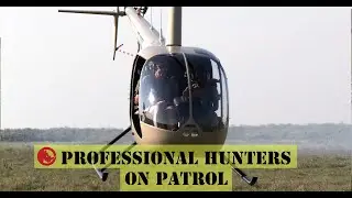 Professional Hunters on Patrol