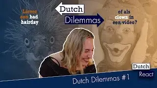 Dutch Dilemmas #1