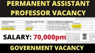 Permanent Assistant Professor Recruitment 2022|With/With Out UGC NET|Rs 77,700|Job Jobs