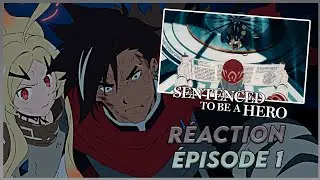 [REACTION TO EPISODE 1] THE TERRIBLE FATE OF A CRIMINAL - SENTENCED TO BE A HERO