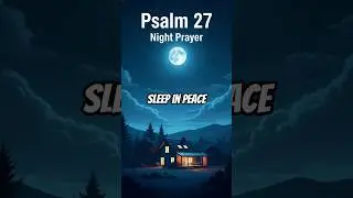 Psalm 27 | Night Prayer  Sleep in Peace #shorts #motivation #angelmessage #godsays #biblemessage