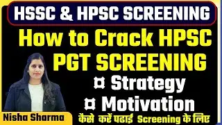 HOW TO CRACK HPSC  PGT SCREENING EXAM  || STRATEGY / TIME TABLE /HOW TO STUDY || by Nisha Sharma