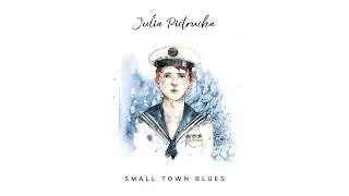 Julia Pietrucha - SMALL TOWN BLUES (Postcards from the seaside album)