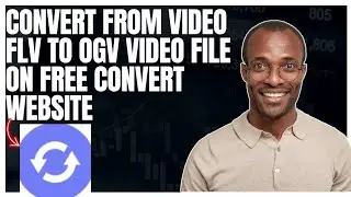 How to convert from Video FLV to OGV video file on FreeConvert website