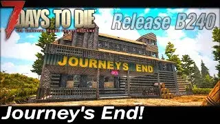 Journey's End! | Alpha 17 Release | 7 Days to Die | Season 4 | EP 8