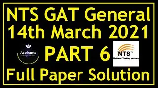 NTS GAT General 14th March 2021 | Part 6 | Verbal Reasoning Section | Original Paper Solution
