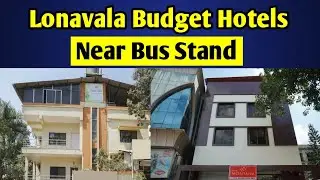 LONAVALA HOTELS NEAR BUS STAND | BEST BUDGET HOTELS IN LONAVALA | LONAVALA CHEAP HOTELS