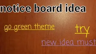 Notice board idea/ new idea/ go green idea