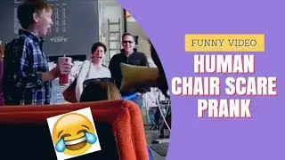 HUMAN #CHAIR SCARE PRANK | FUNNY VIDEO | 2018