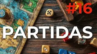 Partidas #16