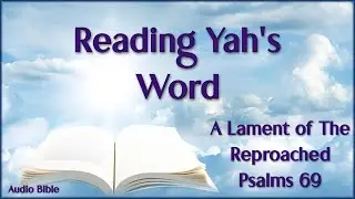 A Lament of The Reproached (Psalms 69)