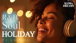 【R&B Soul】Relaxing Christmas Jazz – Smooth Piano & Soulful Winter Ballads