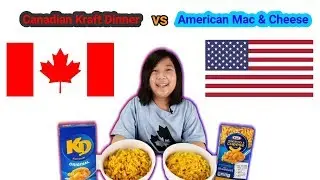 Canadian Kraft Dinner VS American Kraft Macaroni & Cheese Dinner