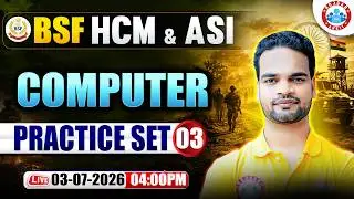 BSF HCM & ASI Computer Class | BSF HCM Practice Set - 03 | Computer For BSF HCM & ASI By Shivam Sir