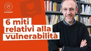 6 idee sbagliate sulla Vulnerabilità | Dalla Vulnerabilità nasce il Coraggio e la Connessione