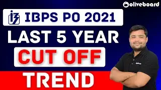 IBPS PO 2021 || Last 5 Year IBPS PO CUT OFF Trend || IBPS PO CUT OFF Analysis @OliveboardApp