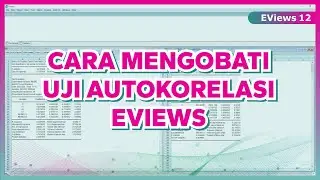 CARA MENGOBATI AUTOKORELASI DENGAN EVIEWS ➡️ TRANSFORMASI DATA EVIEWS