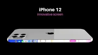 2020 iPhone 12 Concept &mdash; Innovative Screen !