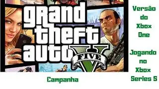 GTA V - Parte 6 - Jogando no Xbox Series S