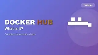 Docker Hub Explained: Your Central Hub for Container Images!