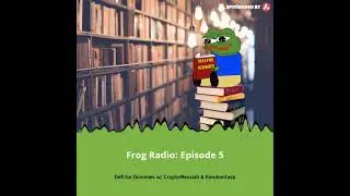 Frog Radio: Defi for Dummies