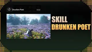 Skill Drunken Poet【Where Winds Meet】