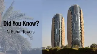 Al Bahar Towers: A Mesmerizing Dance with the Sun