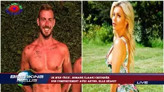 'Je m'en veux', Romane (LAA6) critiqu&eacute;e  son comportement avec Antho, elle r&eacute;agit