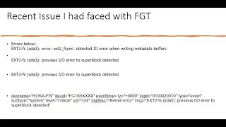 Fortigate -I/O error to superblock detected  or detectecd IO error ( Critical error ) in event logs