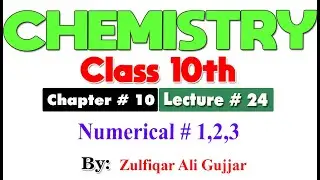 Numerical part-I | Chapter # 10 |  Chemistry Class 10th